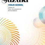 Suzuki Violin School, Piano Acocmpaniment Volume 10; 00-44059